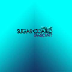 Sugar Coated - Samscraft MP#