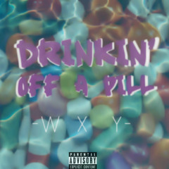DRINKIN'OFFAPILL prod (Flacko)