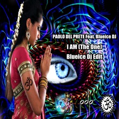 I Am The One (Blueice Dj Edit)