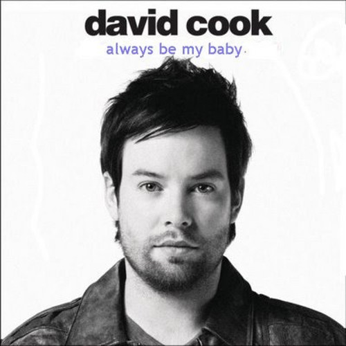 DAVID COOK - Always Be My Baby