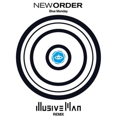 New Order - Blue Monday (Illusive Man Remix)