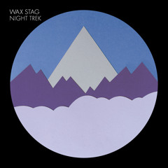 Wax Stag - Night Trek (Bibio Remix)