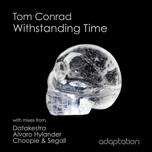 Tom Conrad - Withstanding Time