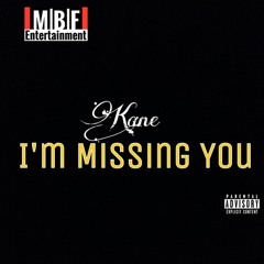Kane Santana - I'm Missing You