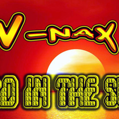 V - NAX- BAD IN THE SUN (PREVIA)