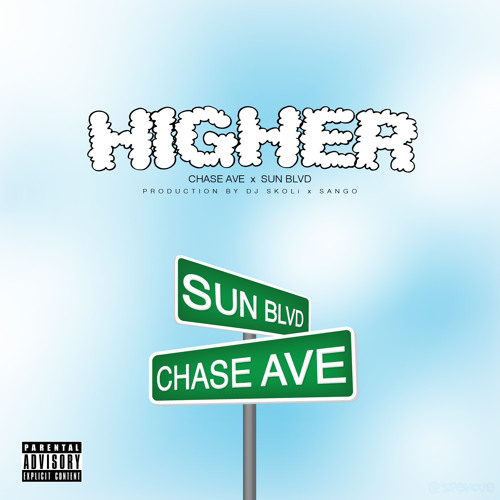 Stream Chase AVE X Sun BLVD Higher (Prod. Sango X DJ SKOLi) by KinkyElevatorMusic Listen