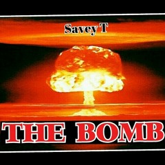The Bomb By Savey T