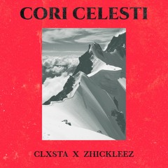 CLXSTA ft. Zhickleez - Cori Celesti (Prod. IAMNOBODI)