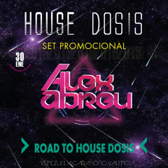 Alex Abreu Exclusive House Dosis Mix