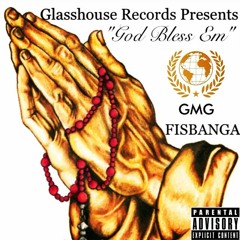 FIS BANGA - ''GOD BLESS EM'' PROD. BY ALLSTARBEATS