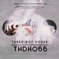 THDH066 : Zeni N - Someone Like Her (Original Mix)