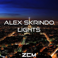 Alex Skrindo - Lights[ZCM Free Release](Buy = Free Download)