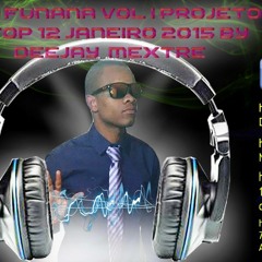 Mix Funana Vol I Projeto Top 12 Jan 2015 By Dj Mextre