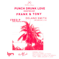 Delano Smith - Live At Punch Drunk Love, Canibal Royal (The BPM Festival 2015, Mexico) - 11-Jan-2015