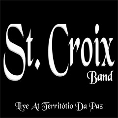 St. Croix Band - Love the Life You Live (Midnite)