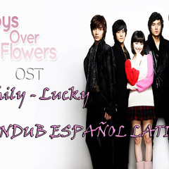 Lucky - Ashily - Boys Before Flowers OST - FANDUB ESPAÑOL LATINO
