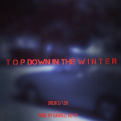 Top Down In The Winter