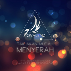 Tak Akan Mudah Menyerah