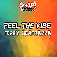 Ferry, Beatrappa - Feel The Vibe (Original Mix)