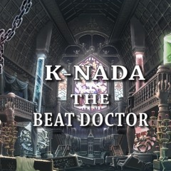 THE BEAT DOCTOR..K-NADA