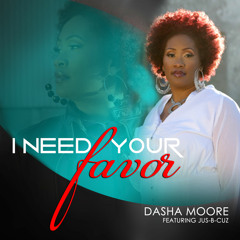 Dasha Moore I Need Your Favor (Bass & Drum Mix)Test1