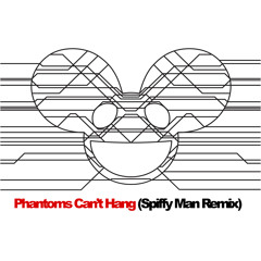 deadmau5 - Phantoms Can't Hang (Spiffy Man Remix)