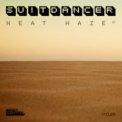 Suitdancer - Heat Haze EP (Preview)