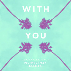 With You - Pluto Remix