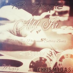All In  Feat. Mugzy & CHRI$ M.I.D.A.$