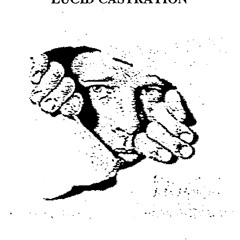 FA026- LUCID CASTRATION- SUFFOCATION