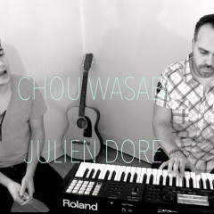 Chou Wasabi - Julien Doré / Hadrien Collin