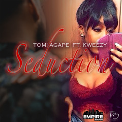 Tomi Agapé - SEDUCTION (Ft. K'WEEZY ) Prod.GamzBeats