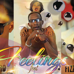 FEELINGS by Patient MATABARO ft Fizzo