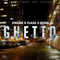 Kwamz x Flava x Sona - Ghetto @Afrosection