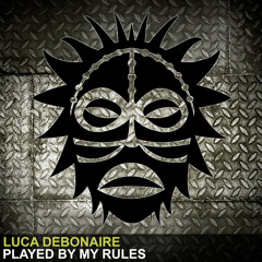 Luca Debonaire - Played By My Rules