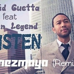 David Guetta Ft. John Legend - Listen (GanezMaya Remix)