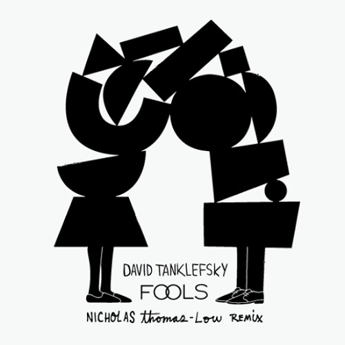 Fools (Nicholas Thomas-Low Remix)