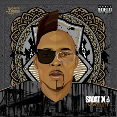 Sadat X - "Never Left" (Album Sampler)