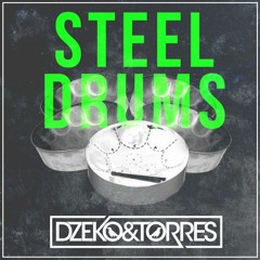 Dzeko & Torres - Steel Drums