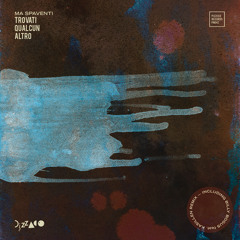 01.MA Spaventi - Trovati Qualcun Altro