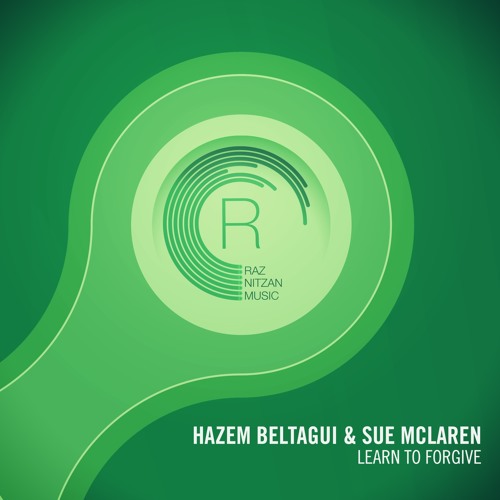 Hazem Beltagui & Sue McLaren - Learn To Forgive (Original Mix)ASOT Tune of the week!