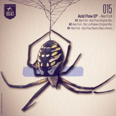 B1- Alex Font - Acid Flow (Nacho Marco Remix)