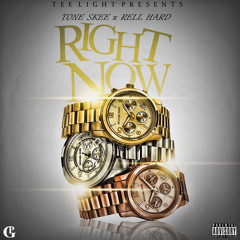 RIGHT NOW FT RELL HARD