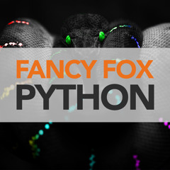 Fancy Fox - Python (Original Mix) [OUT NOW]