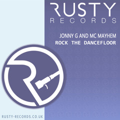 RR007 - Jonny G & MC Mayhem - Rock The Dancefloor ***OUT NOW***