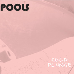 Cold Plunge