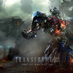 Transformers: Age Of Extinction - They've Risked Their Lives For Mine