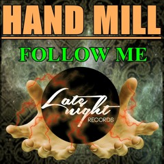 Hand Mill - Follow Me