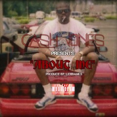 Cash Jones "About Me"