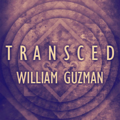 Transced - William Guzmán (Original Mix)